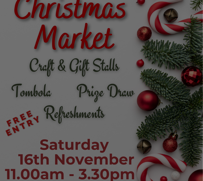 Christmas Market*Saturday 16th November 11.00am - 3.30pm