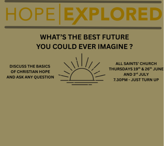 Bible Study - Hope Explored*19th, 26th June & 3rd July