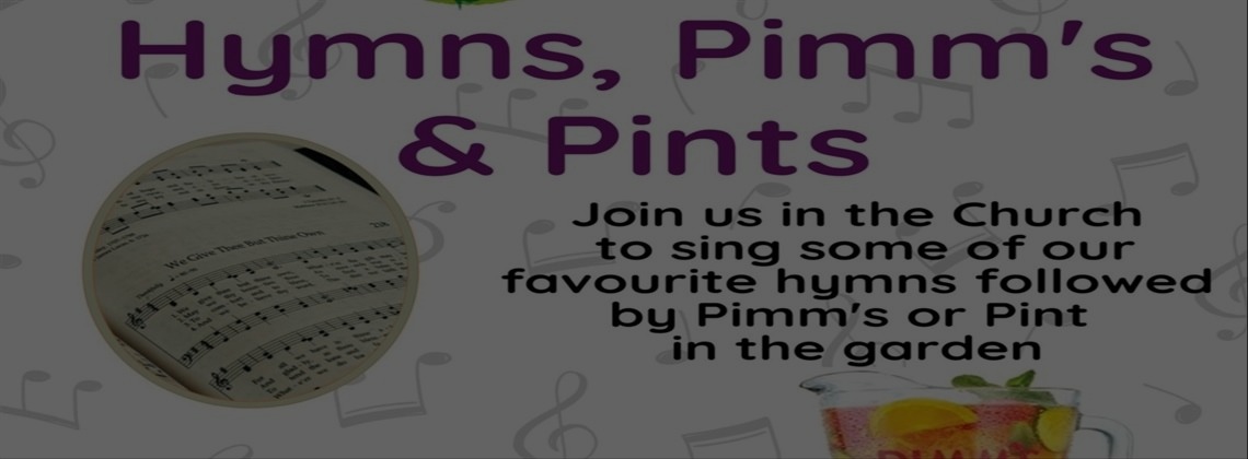 Hymns, Pimm's and Pints*Sunday 15th June @ 4.00pm