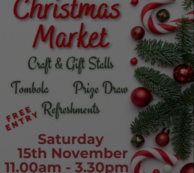 Christmas Market*Saturday 15th November 11.00am - 3.30pm